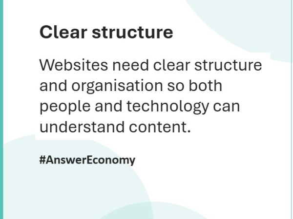Website need clear structure and organisation so both people and technology can understand content