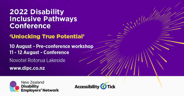 Banner advertising 2022 Disability Inclusive Pathways Conference in Rotorua on 10 - 12 August 2022