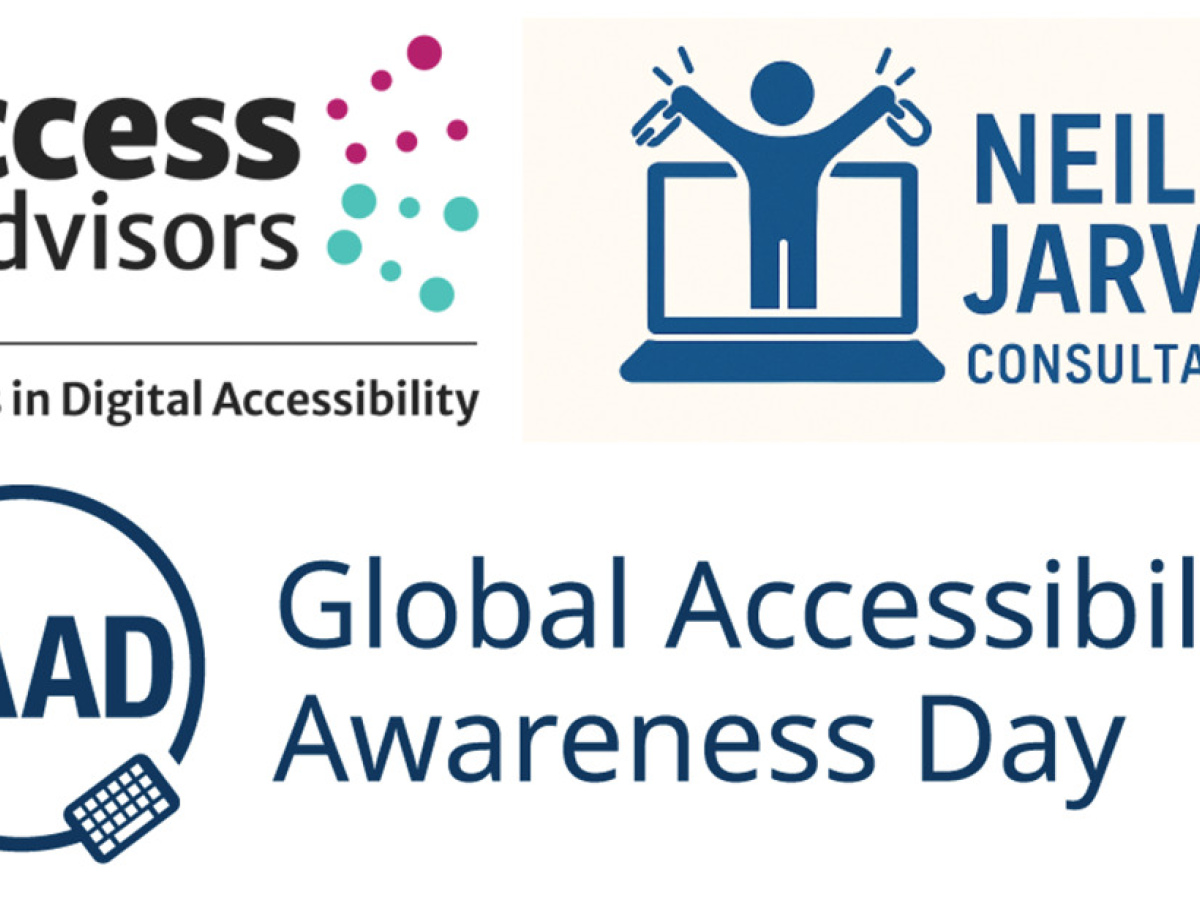 image showing the Access Advisors logo with the tagline “Experts in Digital Accessibility,” the Neil Jarvis Consultants logo featuring a person raising their arms from a laptop screen, and the GAAD logo alongside the text “Global Accessibility Awareness D